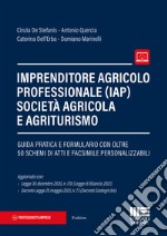 Imprenditore agricolo professionale (IAP) società agricola e agriturismo libro