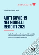 Aiuti Covid-19 nei Modelli Redditi 2021 libro