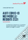 Aiuti Covid-19 nei Modelli Redditi 2021 libro di Dimitri Simone Pollet Clara