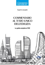 Commentario al Testo Unico dell'edilizia libro