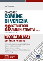 Concorso comune di Venezia 28 istruttori amministrativi (Cat. C) (G.U. 16 luglio 2021, n. 56). Con espansione online. Con software di simulazione libro