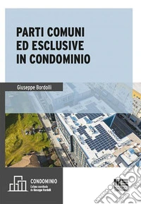 Parti comuni ed esclusive in condominio