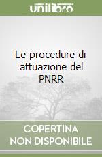 Le procedure di attuazione del PNRR