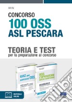 Concorso 100 OSS ASL Pescara. Kit. Con espansione online libro