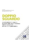 Doppio sguardo. La tratta delle donne nigeriane per sfruttamento sessuale attraverso i dati dei servizi sociali dedicati della Regione Calabria libro