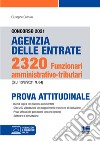 Concorso 2021 Agenzia delle Entrate. 2320 funzionari amministrativo-tributari. Prova attitudinale libro