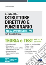 Concorso istruttore direttivo e funzionario area amministrativa cat. D negli enti locali. Con aggiornamento online. Con software di simulazione libro