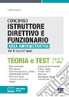 Concorso istruttore direttivo e funzionario area amministrativa cat. D negli enti locali. Con aggiornamento online. Con software di simulazione libro