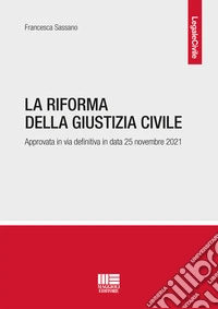 La riforma della giustizia civile libro