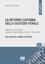 La riforma Cartabia della giustizia penale libro