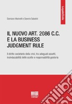 Il nuovo art. 2086 C.C. e la Business Judgment Rule libro