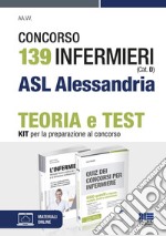 Concorso 139 Infermieri (Cat. D) ASL Alessandria. Kit per la preparazione al concorso libro