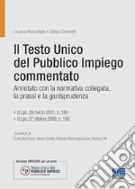 Il testo unico del pubblico impiego commentato libro