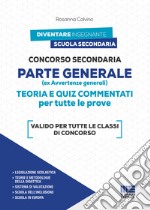 Concorso Secondaria. Parte generale (ex avvertenze generali) libro