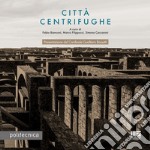 Città centrifughe libro