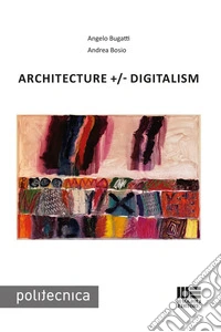 Architecture +/- Digitalism