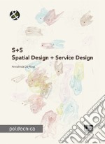 S+S. Spatial Design + Service Design