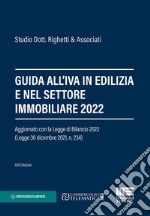 Guida all'IVA in edilizia e nel settore immobiliare 2022 libro