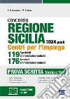 Concorso regione Sicilia 1024 posti. Centri per l'impiego 119 specialisti amministrativo-contabili 176 istruttori amministrativo-contabili. Prova scritta. Con software di simulazione libro