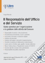 Il responsabile dell'Ufficio e del Servizio. Guida operativa per l'organizzazione e la gestione delle attività del Comune