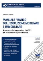 Manuale pratico dell'esecuzione mobiliare e immobiliare libro