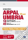 Concorso ARPAL Umbria 92 posti 10 esperti del mercato e dei servizi del lavoro (cat. D) 45 operatori del mercato del lavoro (cat. C). Con espansione online. Con software di simulazione libro