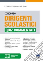 Concorso Dirigenti scolastici. Quiz commentati. Con simulatore online libro