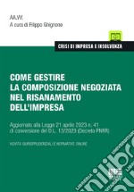 Come gestire la composizione negoziata nel risanamento dell'impresa