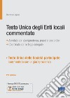 Testo unico degli Enti locali commentato libro di Carpino Riccardo