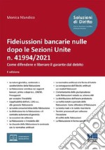 Fideiussioni bancarie nulle dopo le Sezioni Unite n. 41994/2021 libro