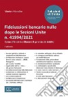 Fideiussioni bancarie nulle dopo le Sezioni Unite n. 41994/2021 libro