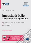 Imposta di bollo. Guida pratica per la P.A. e gli Enti Locali. Con espansione online libro di Cuzzola Enzo Cuzzola Francesco