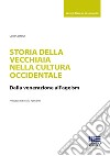 Storia della vecchiaia nella cultura occidentale libro