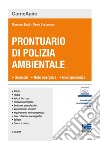 Prontuario di polizia ambientale libro di Busà Massimo Costantino Paolo