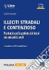 Illeciti stradali e contenzioso libro di Carmagnini Giuseppe