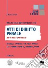 Manuale orale rafforzato 2022-2023. Atti di diritto penale per la prima prova orale libro