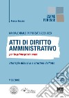 Manuale orale rafforzato 2022-2023. Atti di diritto amministrativo per la prima prova orale. Strategia difensiva e struttura dell'atto libro