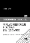 Formulario delle procedure di concordato nella crisi d'impresa libro di Cafaro Rosanna