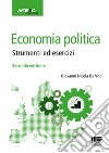 Economia politica. Strumenti ed esercizi libro