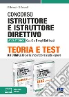 Concorso Istruttore e istruttore direttivo Area tecnica Cat. C e D negli Enti locali. Kit completo per la preparazione a tutte le prove libro