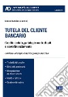 Tutela del cliente bancario libro di Mandico M. (cur.)