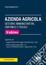 Azienda agricola. Gestione amministrativa, contabile e fiscale libro