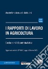 I rapporti di lavoro in agricoltura libro