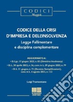 Codice della crisi d'impresa e dell'insolvenza, legge fallimentare e disciplina complementare libro