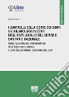 I controlli della Corte dei conti sui bilanci armonizzati degli enti locali e del servizio sanitario nazionale. Guida ragionata alla giurisprudenza della Corte costituzionale e delle Sezioni riunite della Corte dei conti libro di Tessaro Tiziano