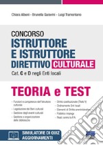 Concorso istruttore e istruttore direttivo culturale cat. C e D negli enti locali. Con software di simulazione