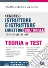 Concorso istruttore e istruttore direttivo culturale cat. C e D negli enti locali. Con software di simulazione libro