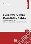 La riforma Cartabia della giustizia civile libro di Sassano Francesca
