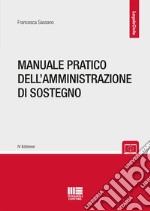 Manuale pratico dell'amministrazione di sostegno libro