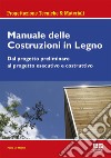 Manuale delle costruzioni in legno libro